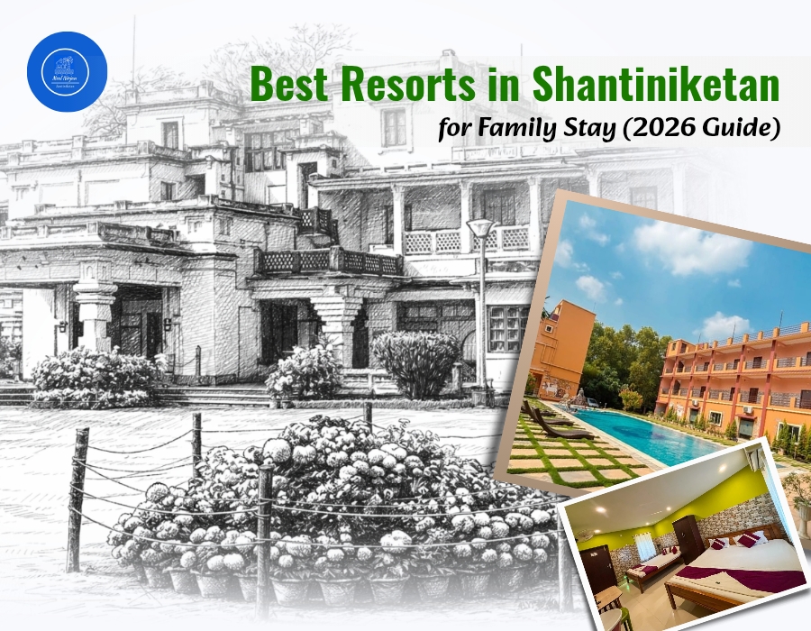 Best Resorts in Shantiniketan for Family Stay (2026 Guide)